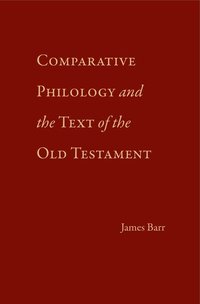 bokomslag Comparative Philology and the Text of the Old Testament