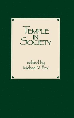 Michael V. Fox - Temple in Society, Inbunden