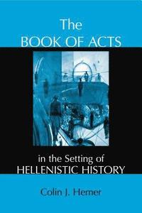 bokomslag The Book of Acts in the Setting of Hellenistic History