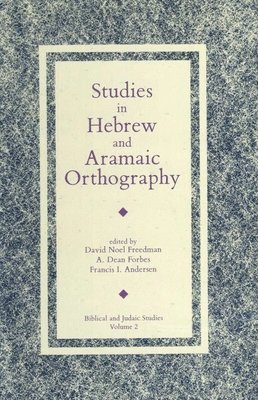 Studies in Hebrew and Aramaic Orthography 1
