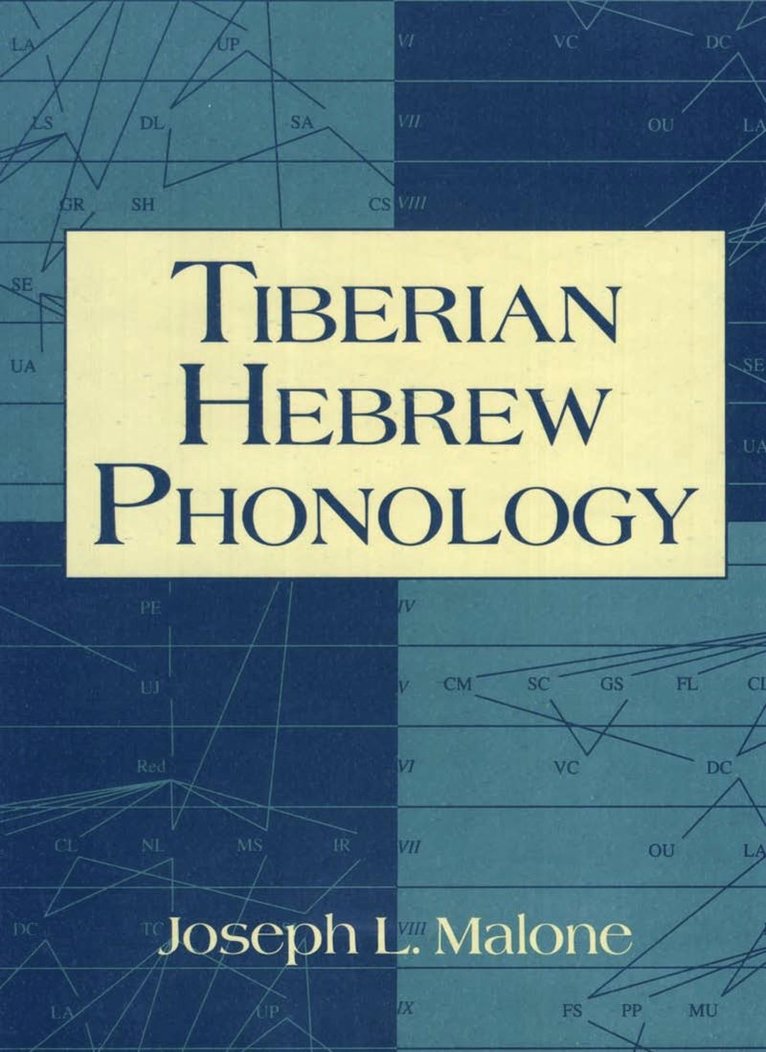 Joseph L. Malone - Tiberian Hebrew Phonology, Inbunden