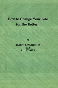 bokomslag How to Change Your Life for the Better