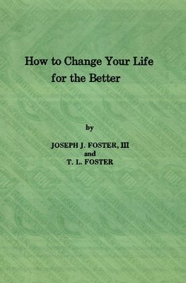 bokomslag How to Change Your Life for the Better