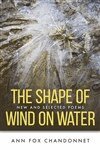 Ann Fox Chandonnet - Shape of Wind on Water, Häftad