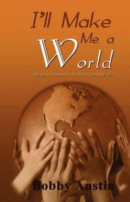 bokomslag I'll Make Me a World