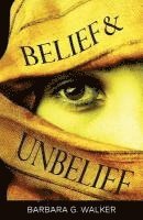 bokomslag Belief & Unbelief