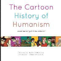 Dale Debakcsy - The Cartoon History of Humanism: Volume One: Antiquity to Enlightenment, Häftad