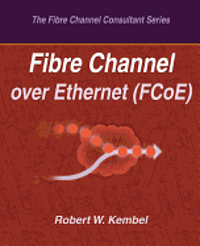 bokomslag Fibre Channel over Ethernet (FCoE)