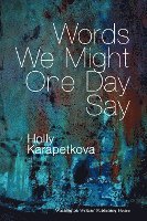 Words We Might One Day Say