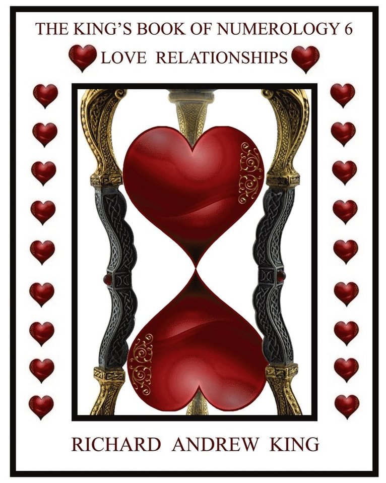 The King's Book of Numerology, Volume 6 - Love Relationships 1