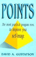 bokomslag Points: The Most Practical Program Ever to Improve Your Self-Image