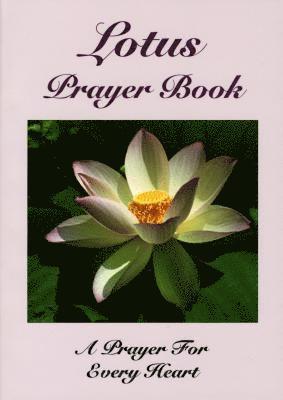 Lotus Prayer Book: A Prayer for Every Heart
