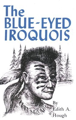 Blue Eyed Iroquois 1