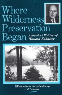 bokomslag Where Wilderness Preservation Began
