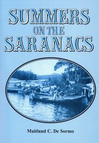 bokomslag Summers On The Saranacs
