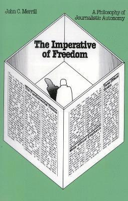 John C. Merrill - Imperative of Freedom, Häftad