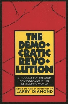 Larry Diamond - Democratic Revolution, Häftad