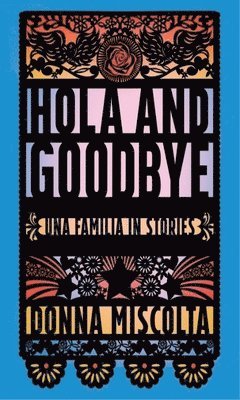 bokomslag Hola and Goodbye