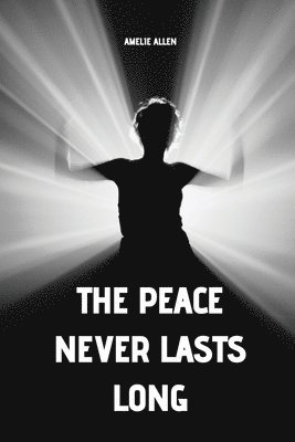 bokomslag peace never lasts long