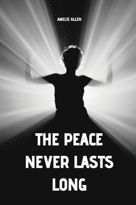 The peace never lasts long 1