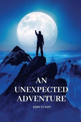 An unexpected adventure 1