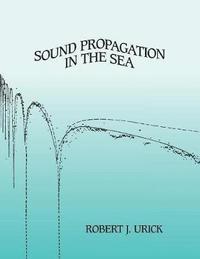 bokomslag Sound Propagation in the Sea