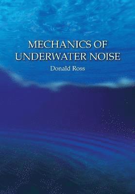 Mechanics of Underwater Noise 1