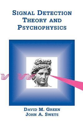 Signal Detection Theory & Psychophysics 1