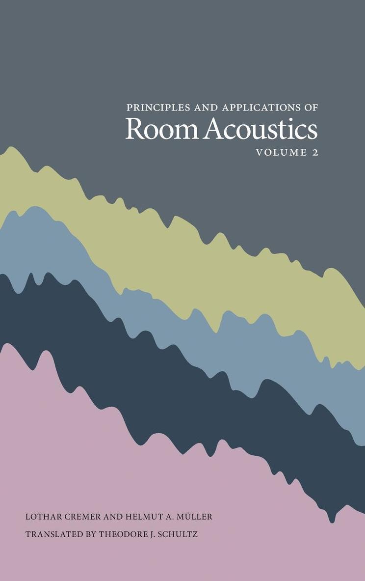 Principles and Applications of Room Acoustics, Volume 2 1