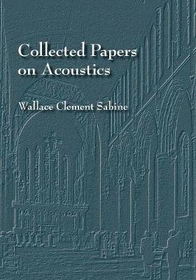 Collected Papers on Acoustics 1