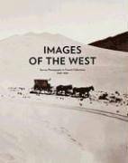 Bronwyn Griffith, Francois Brunet - Images of the West, Inbunden