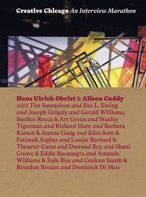 Hans Ulrich Obrist, Alison Cuddy - Creative Chicago, Häftad