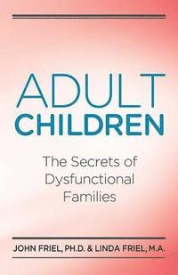 bokomslag Adult Children Secrets of Dysfunctional Families