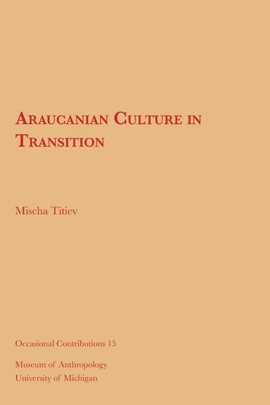 bokomslag Araucanian Culture in Transition