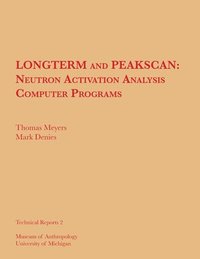 bokomslag LONGTERM and PEAKSCAN: Neutron Activation Analysis Computer Programs