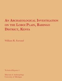 bokomslag An Archaeological Investigation on the Loboi Plain, Baringo District, Kenya