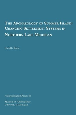 David S. Brose - Archaeology of Summer Island, Häftad