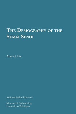 The Demography of the Semai Senoi 1