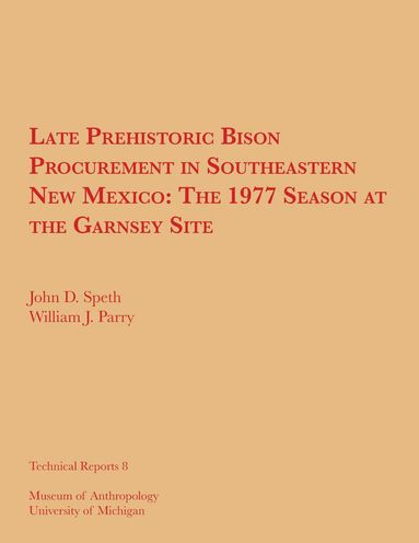 bokomslag Late Prehistoric Bison Procurement in Southeastern New Mexico