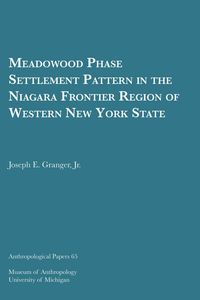 bokomslag Meadowood Phase Settlement Pattern in the Niagara Frontier Region of Western New York State