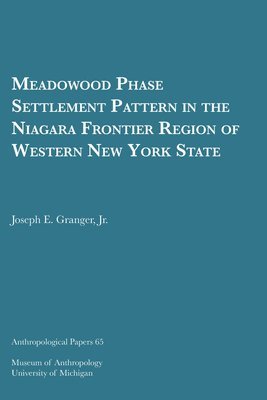 Meadowood Phase Settlement Pattern in the Niagara Frontier Region of Western New York State 1