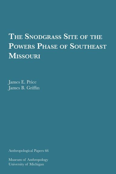 bokomslag Snodgrass Site of the Powers Phase of Southeast Missouri