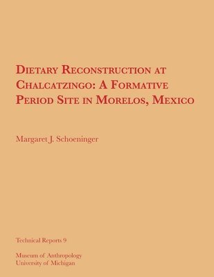 Dietary Reconstruction at Chalcatzingo 1