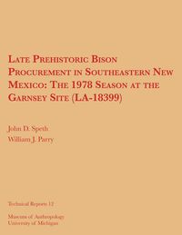 bokomslag Late Prehistoric Bison Procurement in Southeastern New Mexico