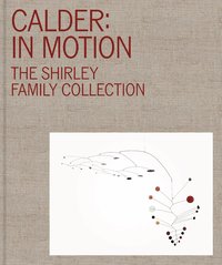 bokomslag Calder: in Motion