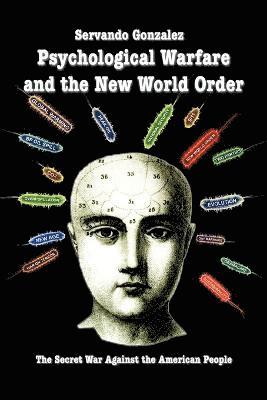 Psychological Warfare and the New World Order 1