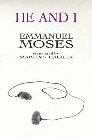 Emmanuel Moses - He and I, Häftad