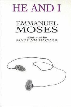 Emmanuel Moses - He and I, Häftad