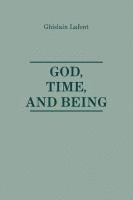 Ghislain Lafont, Ghislain LaFont - God, Time and Being, Häftad