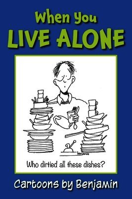 Donald Paul Benjamin - When You Live Alone, Häftad